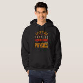 Physiklehrer Quantenmechanik Physiker Wissenschaft Hoodie (Vorne ganz)