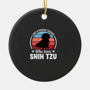 Physiklehrer Shih Tzu Hundeliebhaber Keramik Ornament