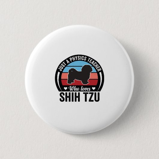 Physiklehrer Shih Tzu Vintage Hundeshirt Design_ Button (Vorderseite)