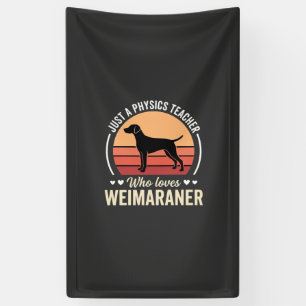 Physiklehrer Weimaraner-Hundefreund Banner