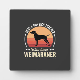 Physiklehrer Weimaraner-Hundefreund Fotoplatte