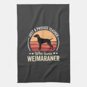 Physiklehrer Weimaraner-Hundefreund Geschirrtuch (Vertikal)