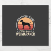Physiklehrer Weimaraner-Hundefreund Schaumweinetikett (Einzelnes Label)