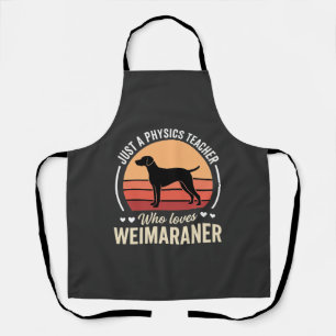 Physiklehrer Weimaraner-Hundefreund Schürze
