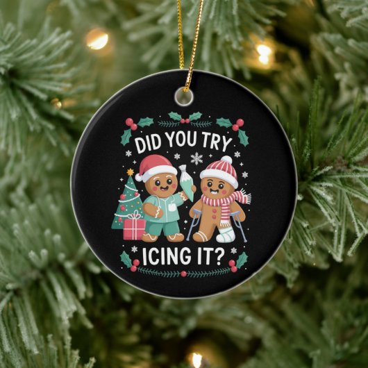 Physio Physical Therapy Did You Try Icing It Nurse Keramik Ornament (Baum)