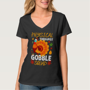 Physiotherapeut Gobble Squad Türkei Thanksgivin T-Shirt