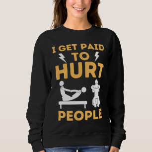 Physiotherapeut Humor-Therapie-Spruch-Assistent Sweatshirt