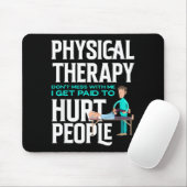 Physiotherapeut lustige Physiotherapie Mousepad (Mit Mouse)