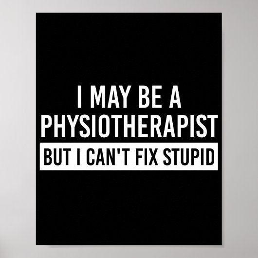 Physiotherapeut Lustige Sprüche PT Geschenke Poster (Vorne)