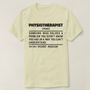 Physiotherapeut Noun Physiotherapie Mitarbeiter Co T-Shirt