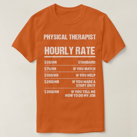 Physiotherapeut stündliche Rate sonniges Geburtsta T-Shirt (Design vorne)
