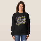 Physiotherapeutischer PTT Physikalischer Physiothe Sweatshirt (Vorne ganz)