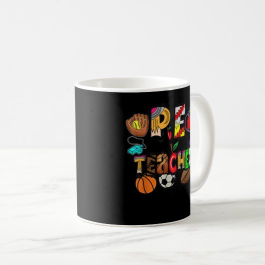 Physische Bildung Pe Lehrer Phys Ed Funny Back T Kaffeetasse (VorderseiteRechts)