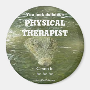 PHYSISCHE THERAPIE Sie sehen köstlich aus Magnet