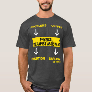 PHYSISCHE THERAPIEASSISTAN T-Shirt