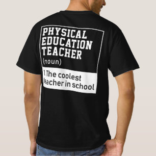 Physischer Lehrer für Bildung Definition P.E. T-Shirt