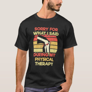 Physischer Physiotherapeut bei Funny Knee-Ersatz P T-Shirt