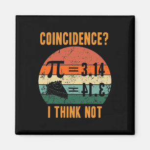 Pi 3.14 gleicht Pie Zufall Ich denke nicht Vintag Magnet