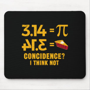 Pi 3 14 = Kuchen Zufall Ich glaube, nicht Mathe Pu Mousepad