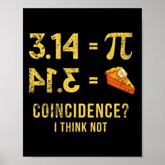 Pi 3 14 = Kuchen Zufall Ich glaube, nicht Mathe Pu Poster (Vorne)