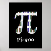 Pi-ano ~ Funny Math Music Geek Poster (Vorne)