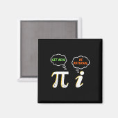 Pi Be Rational Get Real - Mathematiklehrer - Math  Magnet (Vorderseite/Rückseite)