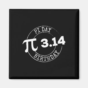 Pi Day Birthday 3 14 März 14 Mathe Nerd Geeky Gesc Magnet