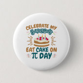 Pi Day Birthday Funny Ess Cake Button (Vorderseite)