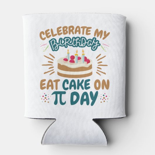 Pi Day Birthday Funny Ess Cake Dosenkühler (Rückseite)