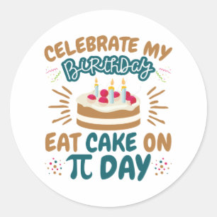 Pi Day Birthday Funny Ess Cake Runder Aufkleber