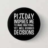 Pi Day Funny Button (Vorderseite)