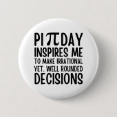 Pi Day Funny Button (Vorderseite)