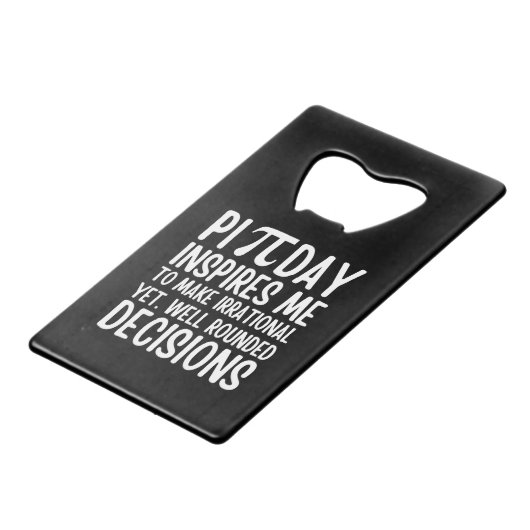 Pi Day Funny Geldbeutel Flaschenöffner (Vorderseite Schrägansicht)