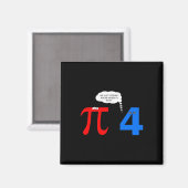 Pi Day Funny Relationship Probleme Geschenk T-Shir Magnet (Vorderseite/Rückseite)