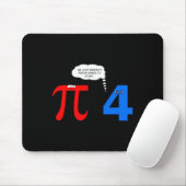 Pi Day Funny Relationship Probleme Geschenk T-Shir Mousepad (Mit Mouse)