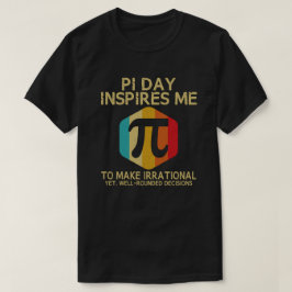 Pi Day Inspiriere mir, irrationale 3,14 Mathematik T-Shirt