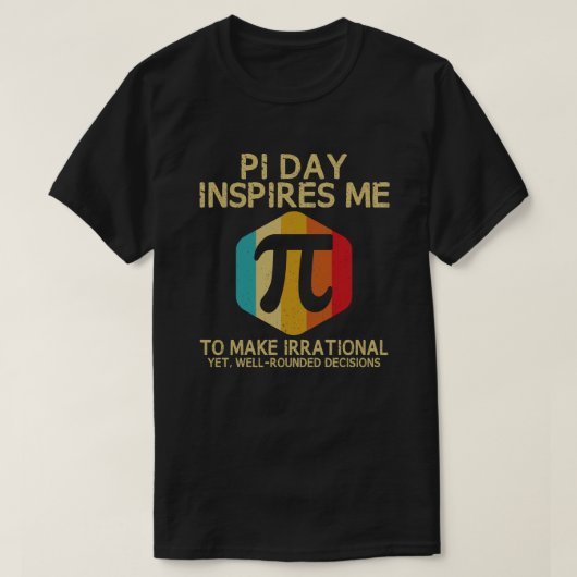 Pi Day Inspiriere mir, irrationale 3,14 Mathematik T-Shirt (Design vorne)