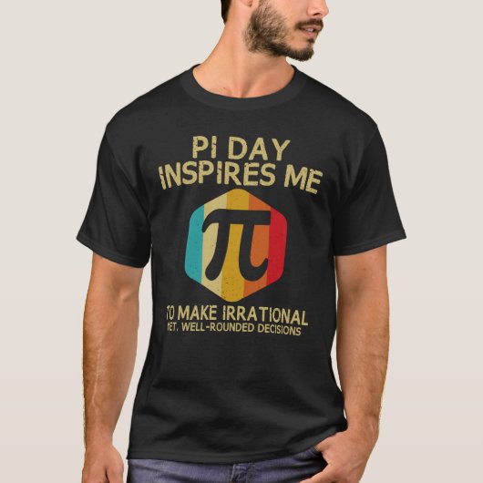 Pi Day Inspiriere mir, irrationale 3,14 Mathematik T-Shirt (Vorderseite)