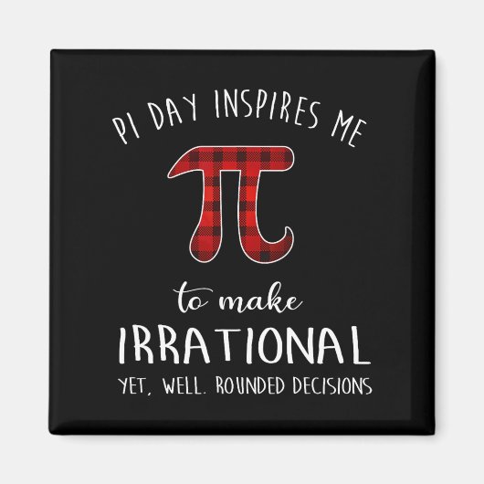Pi Day Inspiriere mir, irrationales Funny Buffet z Magnet (Vorne)