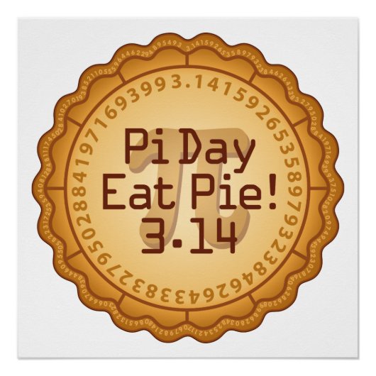 Pi Day, Iss Pie! März 14 Poster (Vorderseite)