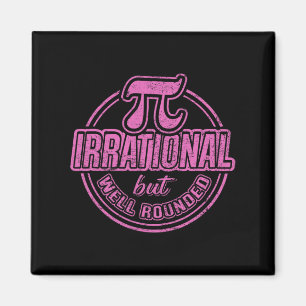 Pi Day März 14. Zitat - irrationale, aber gut gero Magnet