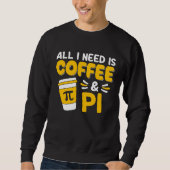 Pi Day Math Coffee Geometry Calculus Trigonometry Sweatshirt (Vorderseite)