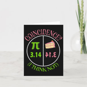 Pi Day Math Lover 3,14 Pie Zufall Ich glaube nicht Karte