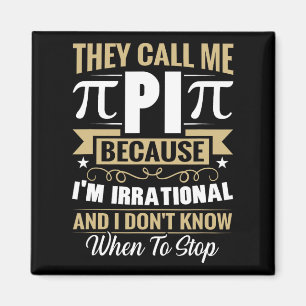 Pi Day Math Nerd - Nennen Sie mich Pi irrationale Magnet