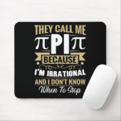 Pi Day Math Nerd - Nennen Sie mich Pi irrationale  Mousepad (Mit Mouse)