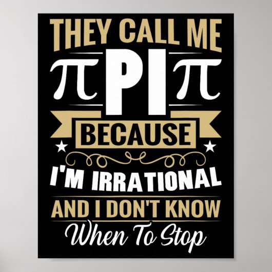 Pi Day Math Nerd - Nennen Sie mich Pi irrationale  Poster (Vorne)