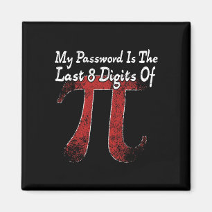 Pi Day - Mein Wort sind die letzten 8 Ziffern des  Magnet