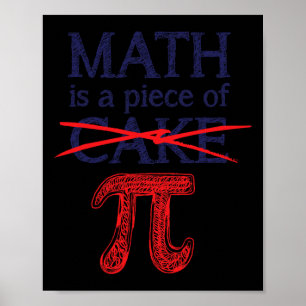 Pi-Day Shirt Mathematik ist ein Stück Kuchen Funny Poster