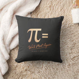 Pi Day Shirt – PI = We’ll Meet Again – Modern Math Kissen