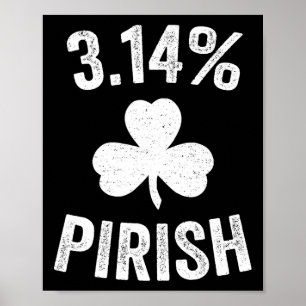 Pi Day St. Patrick's 3.14 Irish Funny Pirish Math Poster